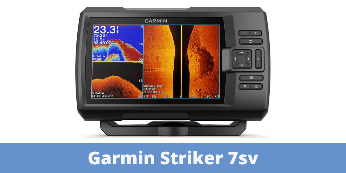 Garmin Striker 7sv Review