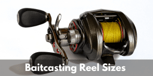 baitcasting reel sizes explained