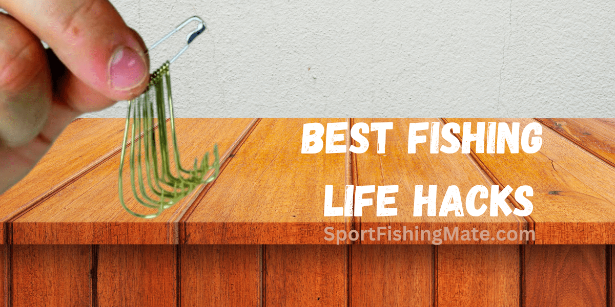 Best fishing hacks